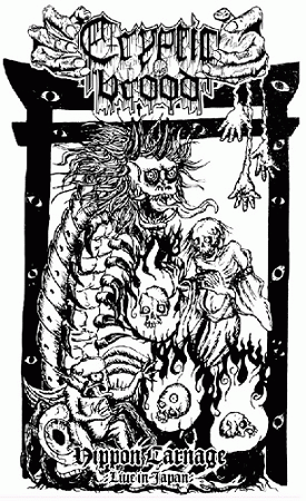 Cryptic Brood : Nippon Carnage - Live in Japan Cryptic Brood : Nippon Carnage - Live in Japan